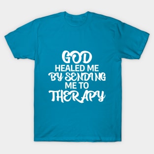 GOD Healed Me T-Shirt
